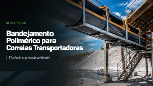 Bandejamento Polimérico para Correias Transportadoras